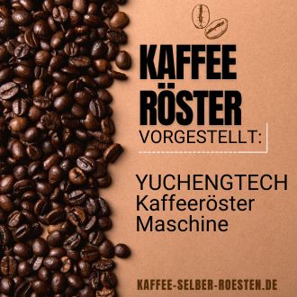 YUCHENGTECH Kaffeeröster Maschine - Vorgestellt Angebote Tipps